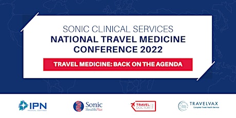 Sonic Clinical Services National Travel Medicine Conference 2022 (Partner) primary image