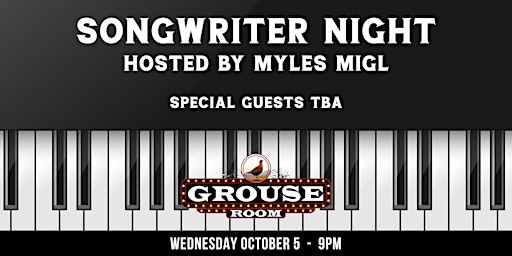 Songwriter Night - Hosted by Myles Migl