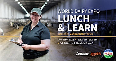 World Dairy Expo Farmer FARM Lunch & Learn