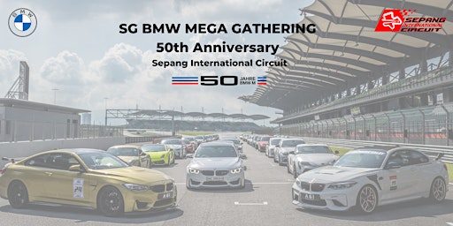 SG BMW MEGA GATHERING 50th Anniversary