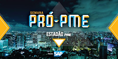 Imagem principal do evento Estadão - SEMANA PRÓ-PME