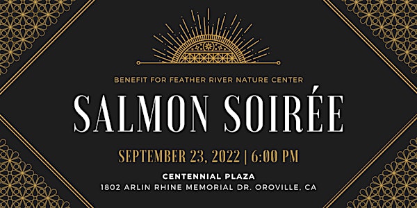 27th Annual Salmon Soirée: A Benefit for Feather River Nature Center