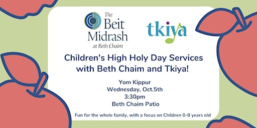 Children's High Holy Day Services w/ Beth Chaim and Tkiya! - Yom Kippur