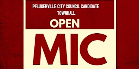 Meet the Candidates for Pflugerville City Council Forum primary image