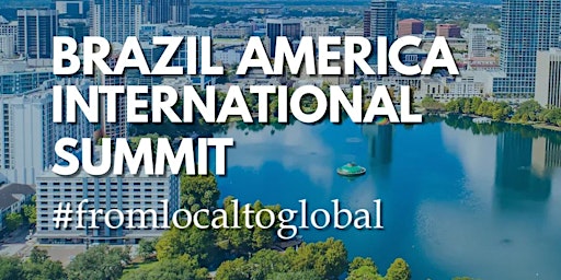 III BRAZIL AMERICA  INTERNATIONAL  SUMMIT