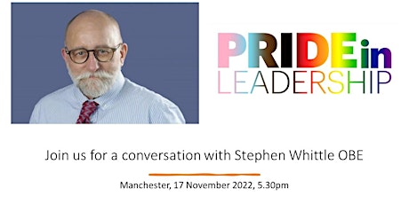 Pride in Leadership event  - with Stephen Whittle OBE primary image