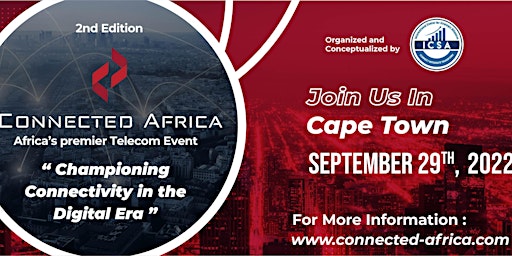 2nd Edition Connected Africa - Africa’s premier Telecom Event