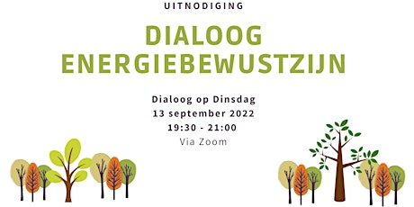 Dialoog op Dinsdag: Energiebewustzijn