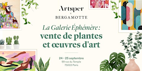La Galerie Éphémère  : vente de plantes et œuvres d'art // PARIS