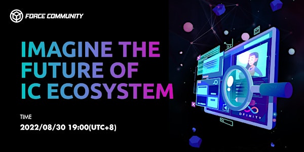 Imagine the future of IC ecosystem
