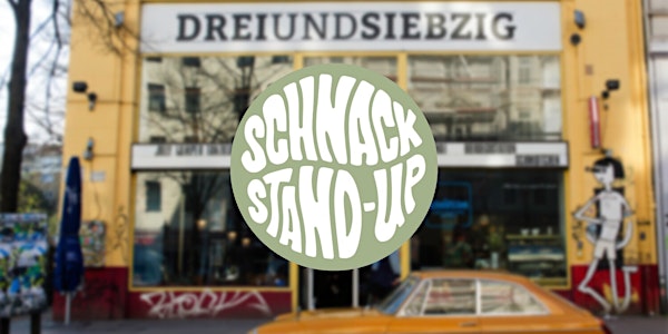 SCHNACK Stand-Up Comedy im Haus73