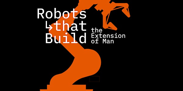 symposium Robots that Build
