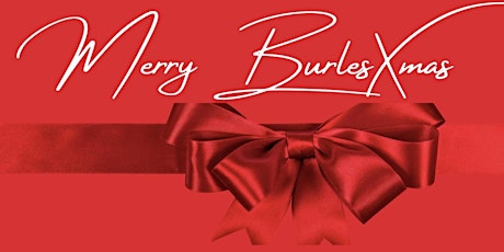 Merry BurlesXmas: An Evening of Naughty & Nice Burlesque
