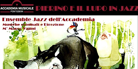 PIERINO E IL LUPO IN JAZZ - Ensemble Jazz  Accademia - Musiche di M. Vanni
