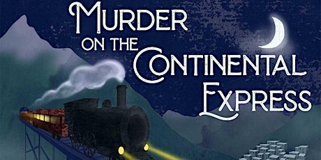 Murder On The Continental Express Murder Mystery Dinner Party