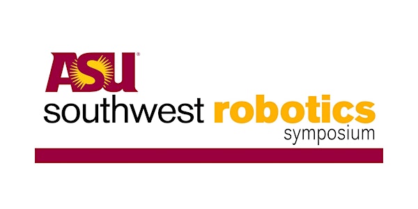 2018 Southwest Robotics Symposium