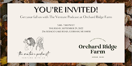 Get Your Fall On with The Venture Podcast at Orchard Ridge Farm