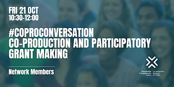 #CoproConversation - Co-production and participatory grant making