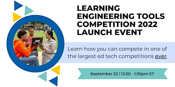 Launch Event 2022 | Learning Engineering Tools Competition