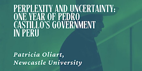 One Year of Pedro Castillo’s Government in Peru