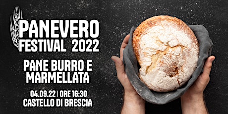 PANEVERO FESTIVAL 2022 - Pane burro e marmellata - Merenda gratuita