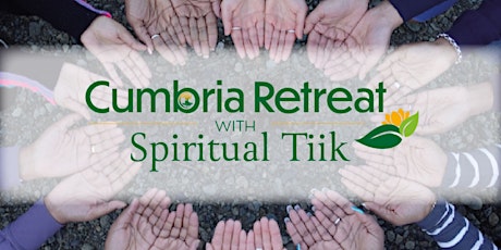 Spiritual Tiik's Cumbria Retreat