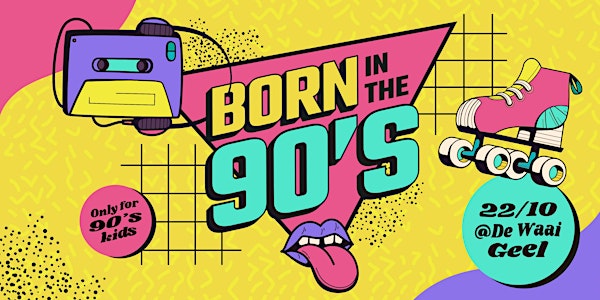 Born In The 90's