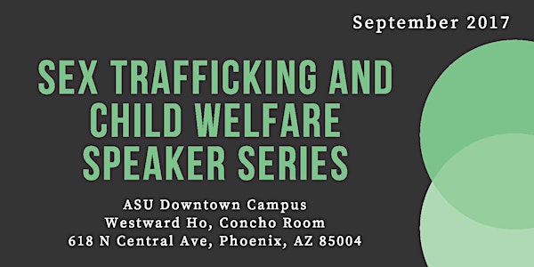 Sex Trafficking and Child Welfare Speaker Series: School-based Prevention
