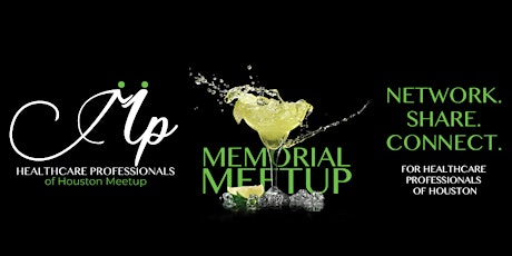 Memorial Meetup - Happy Hour for Healthcare Professionals of Houston