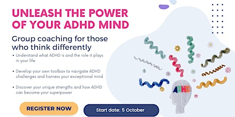 Unleash the power of your ADHD mind: for anyone (self) diagnosed or curious