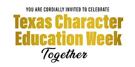 Texas Character Education Week Celebration 2022