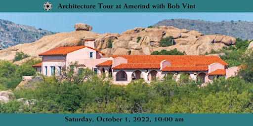 Architecture Tour at Amerind with Bob Vint