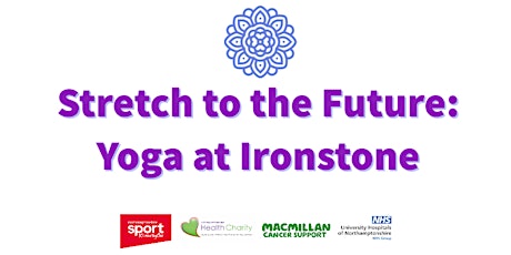 Stretch to the Future: Yoga Sessions at Ironstone (Kettering) primary image