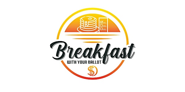 Breakfast With Your Ballot: Chula Vista Mayoral Forum