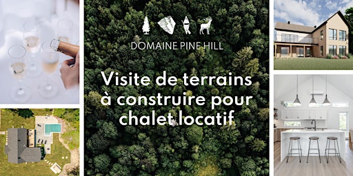 Imagem principal do evento Porte ouverte / Domaine Pine Hill / visite de terrains pour chalet locatif