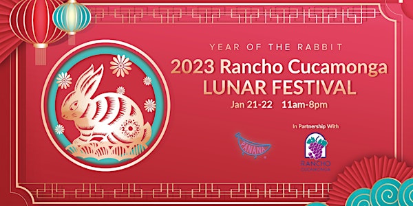 2023 Rancho Cucamonga Lunar Festival Jan 21-22