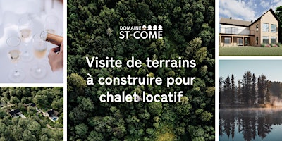 Porte ouverte / Domaine St-Côme / visite de terrains pour chalet locatif primary image