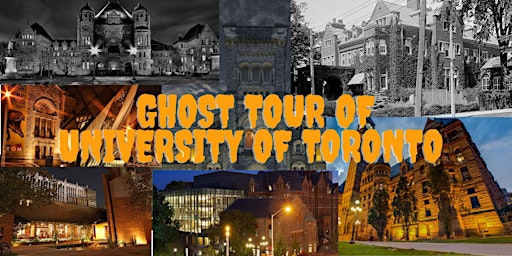 The Ghosts of University of Toronto
