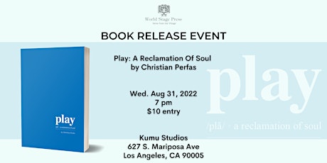 Book Release Event - Play: A Reclamation Of Soul  by Christian Perfas primary image
