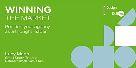 Winning the Market - Position your agency as a thought leader.