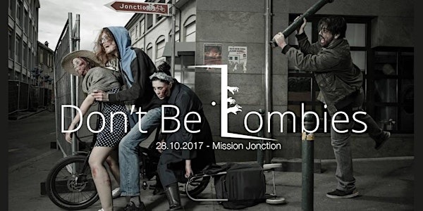 Don't Be Zombies: Mission Jonction