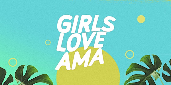 Girls Love Ama
