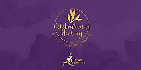 Exhale to Inhale: Celebration of Healing  Charity Gala