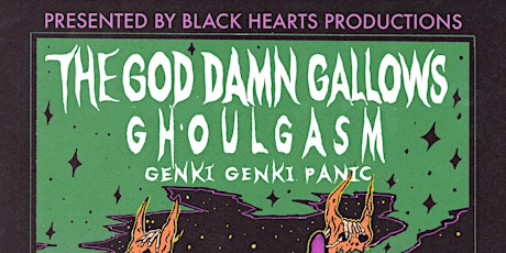 The Goddamn Gallows w/ Genki Genki Panic & Ghoulgasm