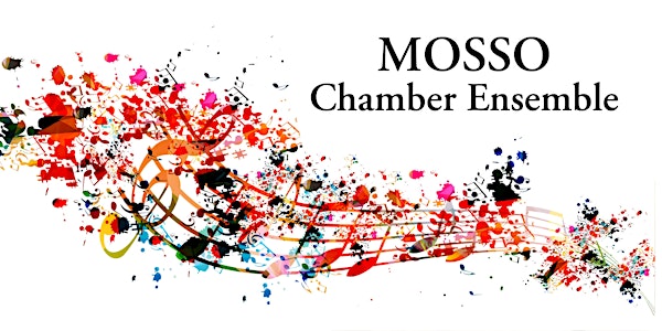 MOSSO's Mix and Match: A Chamber Music Medley