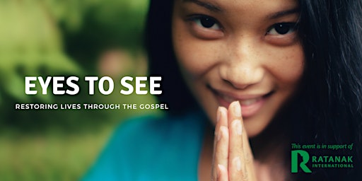 Eyes to See: Restoration through the Gospel