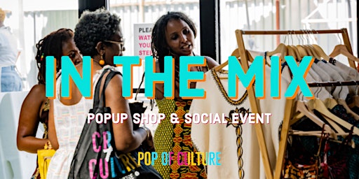 IN THE MIX: A Lifestyle Popup & Social Event