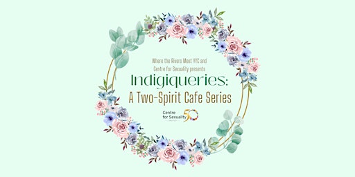 Indigiqueries: A Two-Spirit Cafe Series