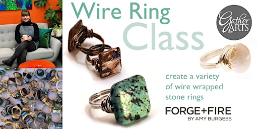 Wire Wrapped Rings with Semi-Precious Stones - Maker Class