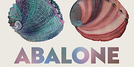 Conservation Lunch: Abalone, the Remarkable History of an Iconic Shellfish